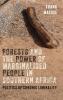 Forests and the Power of Marginalised People in Southern Africa