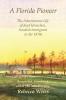 A Florida Pioneer The adventurous life of Josef Henschen Swedish immigrant in the 1870s