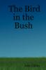 The Bird in the Bush