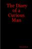 The Diary of a Curious Man