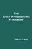 The Data Warehousing Handbook