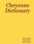 Cheyenne Dictionary