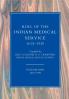 ROLL OF THE INDIAN MEDICAL SERVICE 1615-1930 Volume 1