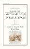 Summary of Machine Gun Intelligence Parts 1 2 3. May - June - July 1917.