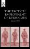 The Tactical Employment of Lewis Guns January 1918