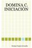 DOMINA C. INICIACI��N