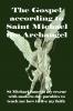 The Gospel according to Saint Michael the Archangel