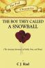 The Boy they called a Snowball