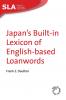 Japan's Built-in Lexicon of English-based Loanwords