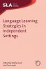 Language Learning Strategies in Independent Settings