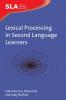 Lexical Processing in Second Language Learners
