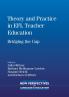 Theory and Practice in EFL Teacher Education