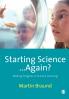 Starting Science...Again?
