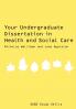 Your Undergraduate Dissertation in Health and Social Care