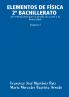 ELEMENTOS DE FÍSICA 2º BACHILLERATO con orientaciones para la prueba de acceso a la Universidad  (Volumen I)