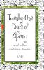 Twenty-One Days of Spring