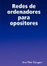 Redes de ordenadores para opositores