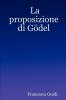 La proposizione di Gödel