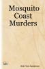 Mosquito Coast Murders