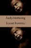 Faulty Mothering