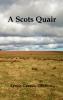 A Scots Quair (Sunset Song Cloud Howe Grey Granite) Glossary of Scots Included