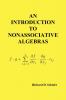 An Introduction to Nonassociative Algebras