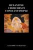 Byzantine Churches in Constantinople (Paperback)