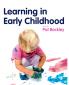 Learning in Early Childhood