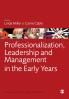 Professionalization Leadership and Management in the Early Years