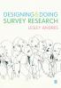 Designing and Doing Survey Research
