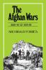 The Afghan Wars 1839-42 & 1878-80
