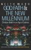 God Faith and the New Millennium