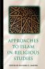 Approaches to Islam in Religious Studies New Edition