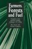Farmers Forests and Fuel