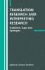 Translation Research and Interpreting Research