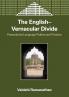 The English-Vernacular Divide