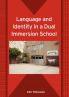 Language and Identity in a Dual Immersion School