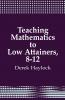 Teaching Mathematics to Low Attainers 8-12