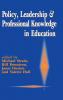 Policy Leadership and Professional Knowledge in Education