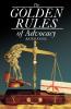 The Golden Rules of Advocacy