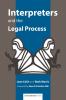 Interpreters and the Legal Process