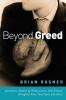 Beyond Greed