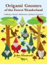Origami Gnomes of the Forest Wonderland