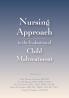 Nursing Approach to the Evaluation of Child Maltreatment