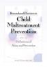 Research and Practices in Child Maltreatment Prevention Volume One
