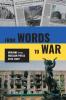 From Words to War
