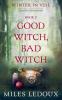 Good Witch Bad Witch (Winter in Veil Book 2)