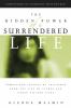 Hidden Power of a Surrendered Life