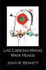 Las Cabezas Mayas Maya Heads