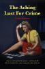 The Aching Lust for Crime (Revised)